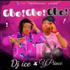 DJ ICE - GBÉ GBÉ GBÉ (feat. YPRINCE) - Single